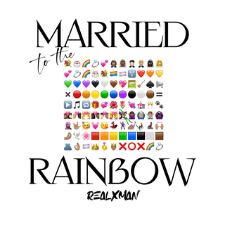 Married To the Rainbow