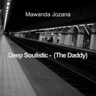 Deep Soulistic (The Daddy)