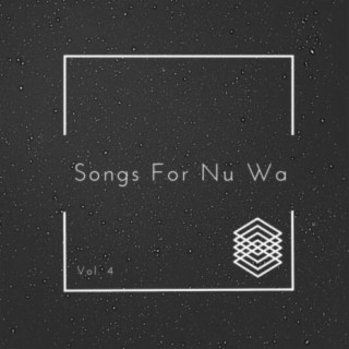 Songs for Nu Wa, Vol. 4