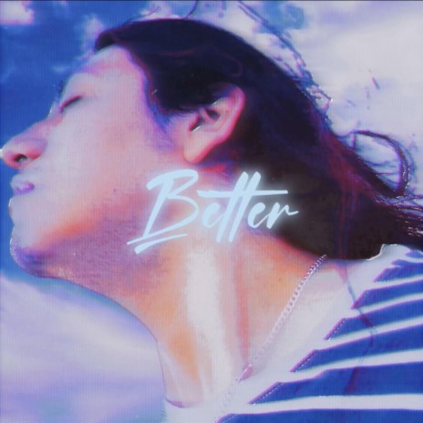 BETTER | Boomplay Music