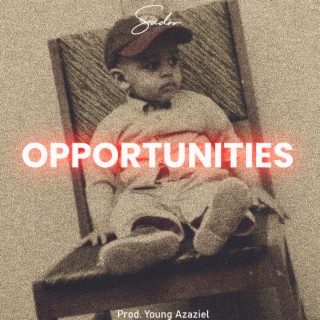 Sador - Opportunities (Prod. Young Azaziel) (Opportunities (Prod. Young Azaziel))