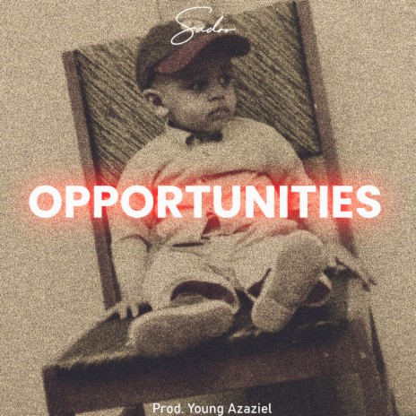 Opportunities (Prod. Young Azaziel) (Opportunities (Prod. Young Azaziel))