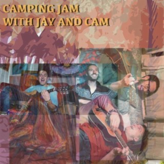 Camping Jam With Jay And Cam