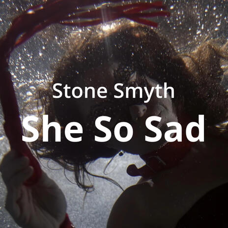 She So Sad | Boomplay Music