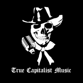 True Capitalist Music