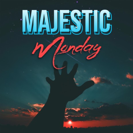 Majestic Monday | Boomplay Music