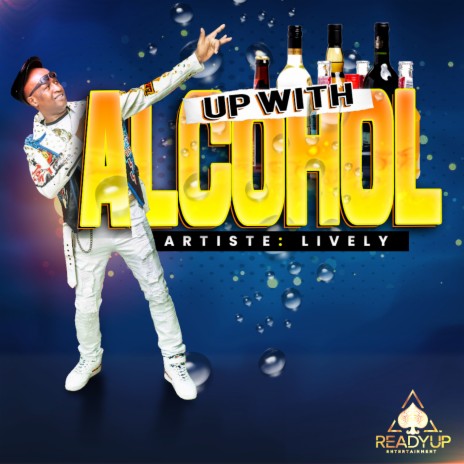 Up With Alcohol | Boomplay Music