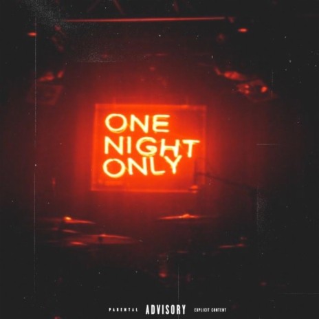 1 Night Only | Boomplay Music