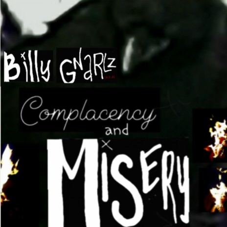 Complacency & Misery