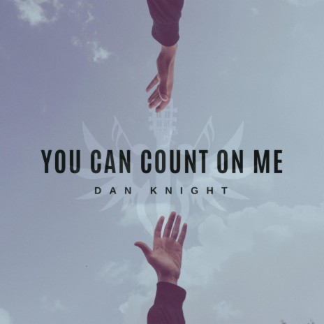 You Can Count On Me | Boomplay Music