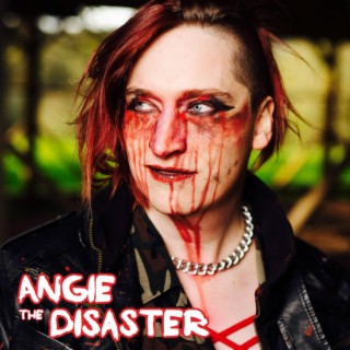 Angie the Disaster