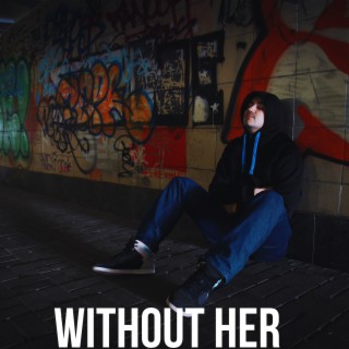 Without Her