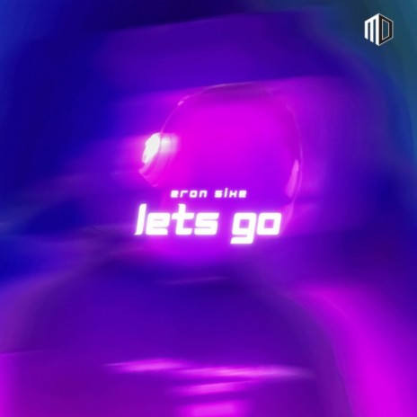 Let's Go | Boomplay Music