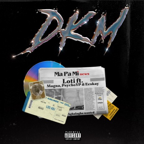 DKM (Ma Pa Mi) ft. PsychoYP, Eeskay & Magna. | Boomplay Music