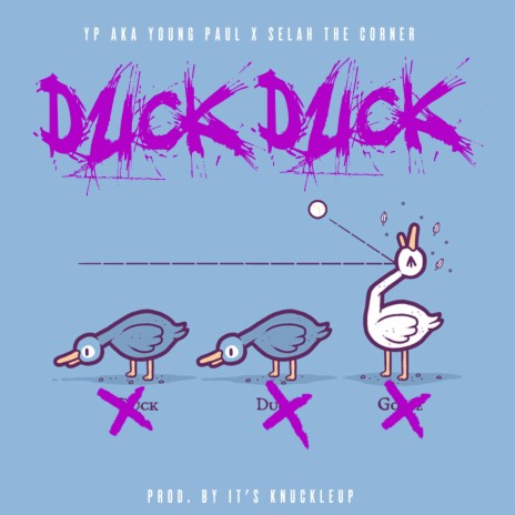 Duck Duck ft. Selah the Corner | Boomplay Music