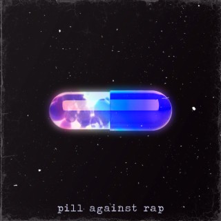 Pill Against Rap