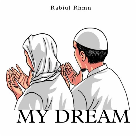 My Dream - Rabiul Rhmn (slowed+reverb) | Boomplay Music