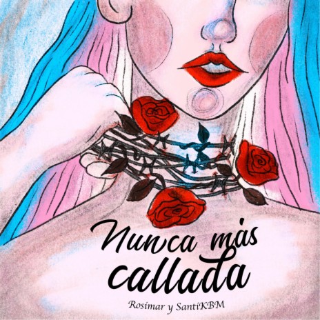 Nunca Más Callada ft. Rosimar | Boomplay Music
