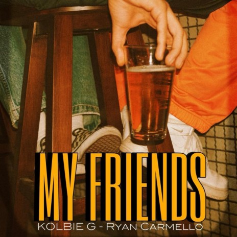 My Friends ft. Ryan Carmello | Boomplay Music