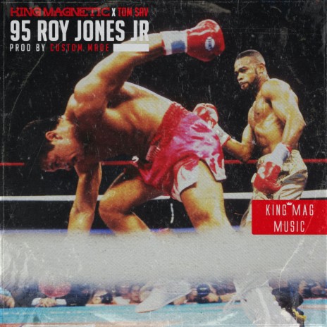 95 Roy Jones Jr ft. Tom Sav | Boomplay Music