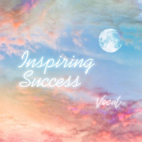 Inspiring success | Boomplay Music