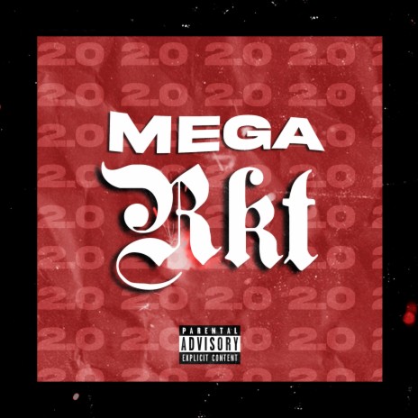 Mega Rkt 2.0 | Boomplay Music