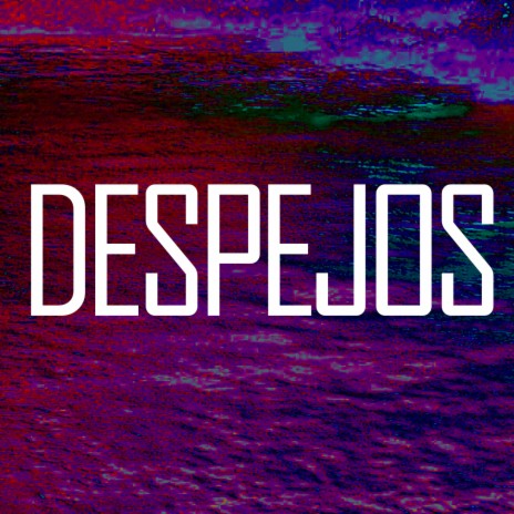 DESPEJOS | Boomplay Music