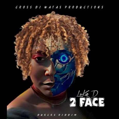 2 FACE ft. LUKIE D | Boomplay Music