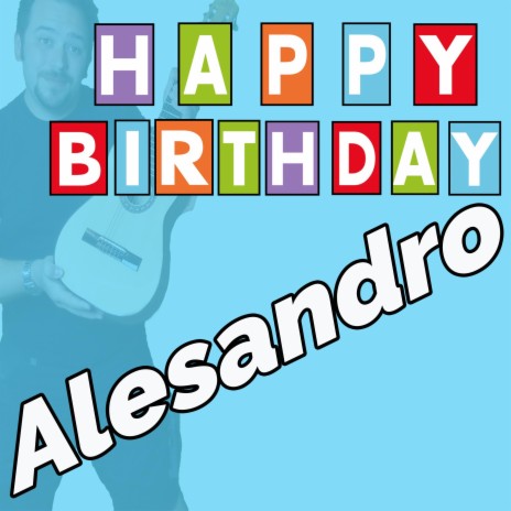 Happy Birthday to You Alesandro