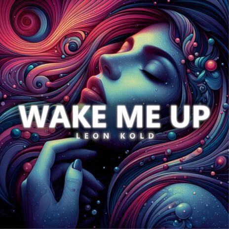 Wake Me Up | Boomplay Music