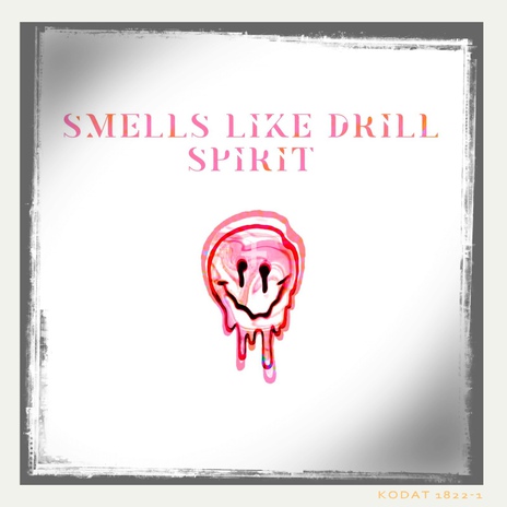 Smells Like Drill Spirit ft. Sensei D | Boomplay Music