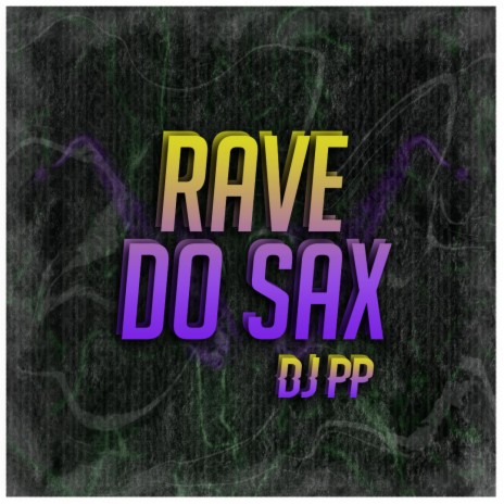 Rave do Sax | Boomplay Music