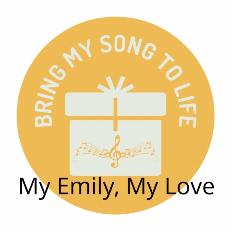 My Emily, My Love | Boomplay Music