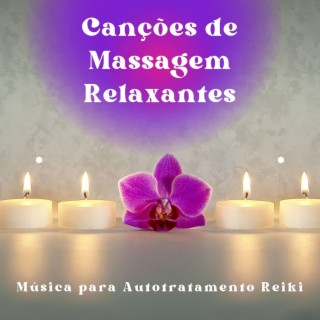 Canções de Massagem Relaxantes: Música para Autotratamento Reiki