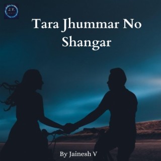 Tara Jhummar No Shangar