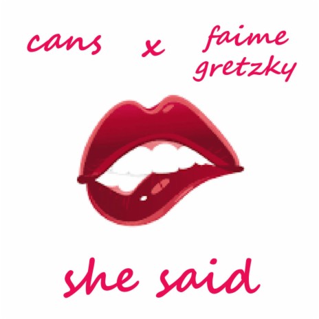 She Said (feat. Faime Gretzky) | Boomplay Music