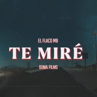 Té Miré lyrics | Boomplay Music