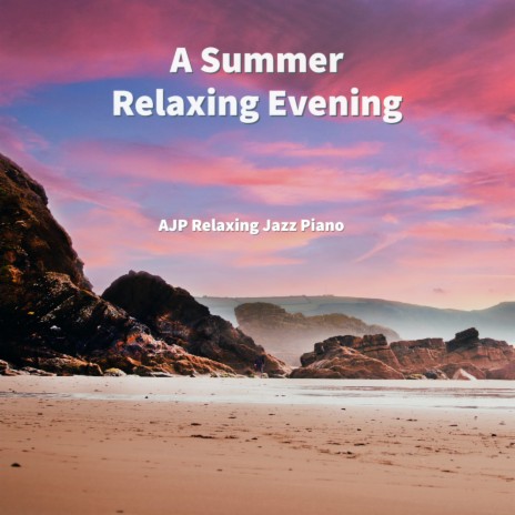 A Relaxing Summer Evening | Boomplay Music