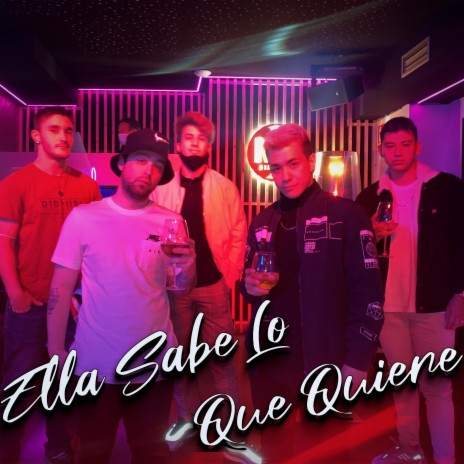 Ella Sabe Lo Que Quiere (feat. Izan LZ) | Boomplay Music