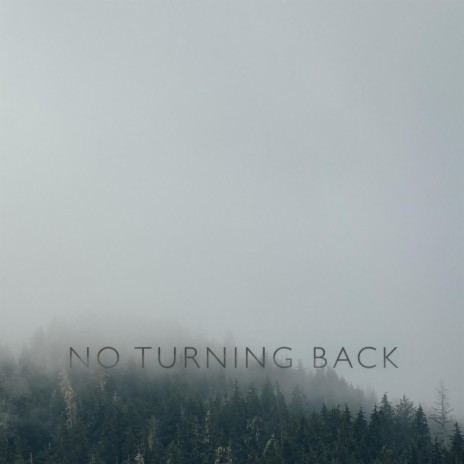 No Turning Back ft. Elder Sister | Boomplay Music