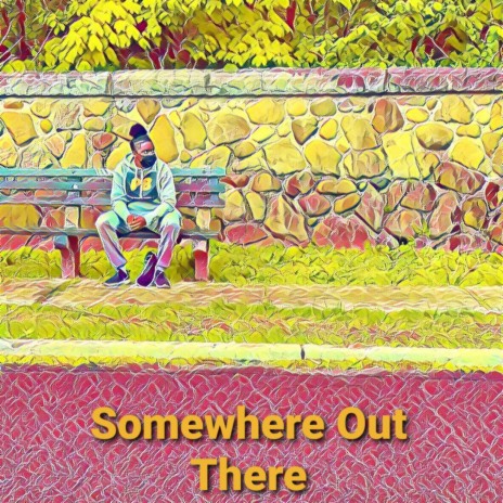 Somewhere Out There | Boomplay Music