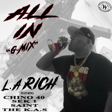 ALL IN G-MIX ft. L.A Rich | Boomplay Music