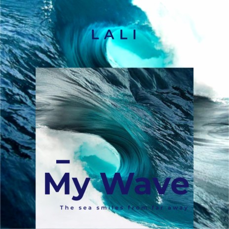 My Wave | Boomplay Music