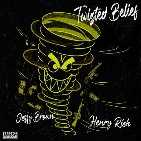 Twisted Belief ft. Jerry Brown & Prod. Jeri Lykins | Boomplay Music