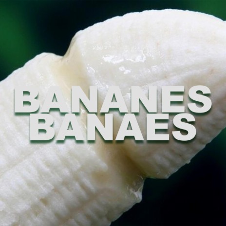 Bananes, Bananes | Boomplay Music