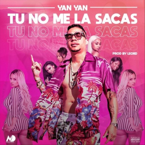 Tu No Me La Sacas | Boomplay Music