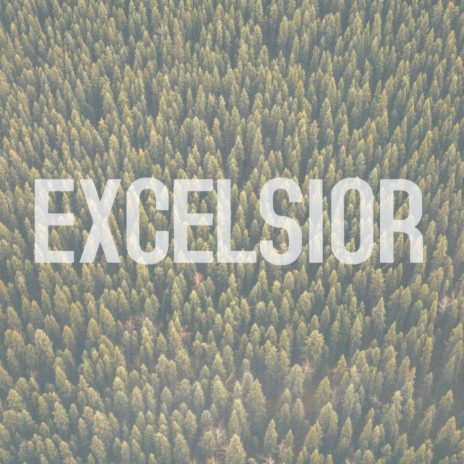 Excelsior | Boomplay Music