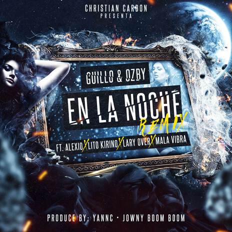 En La Noche (Remix) ft. Alexio, Lito Kirino, Lary Over & Causa | Boomplay Music