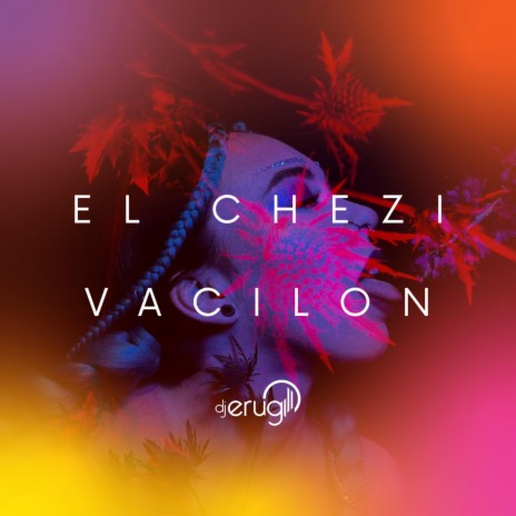 El Chezi Vacilon | Boomplay Music