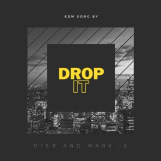 Drop it (feat. DJ EB)